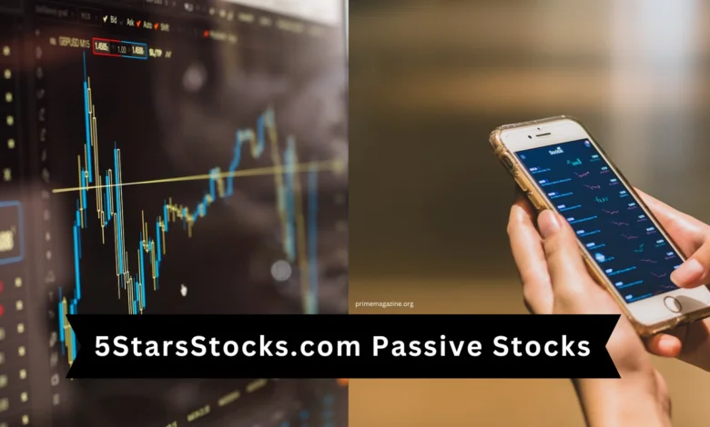 5StarsStocks.com Passive Stocks Unlock Long-Term Investment Success