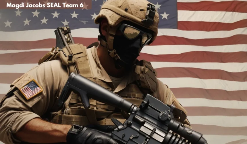 Magdi Jacobs SAEL Team 6: Behind the Veil of America’s Elite Forces