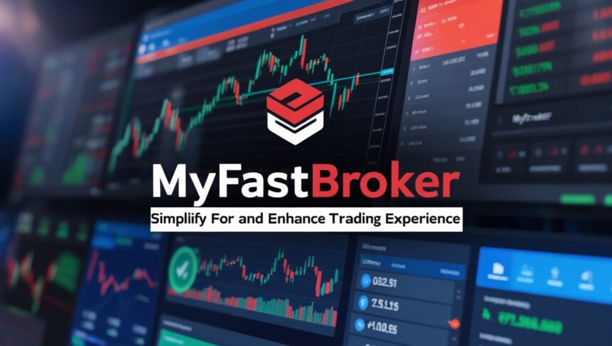 Myfastbroker Trading Platforms: A Comprehensive Guide