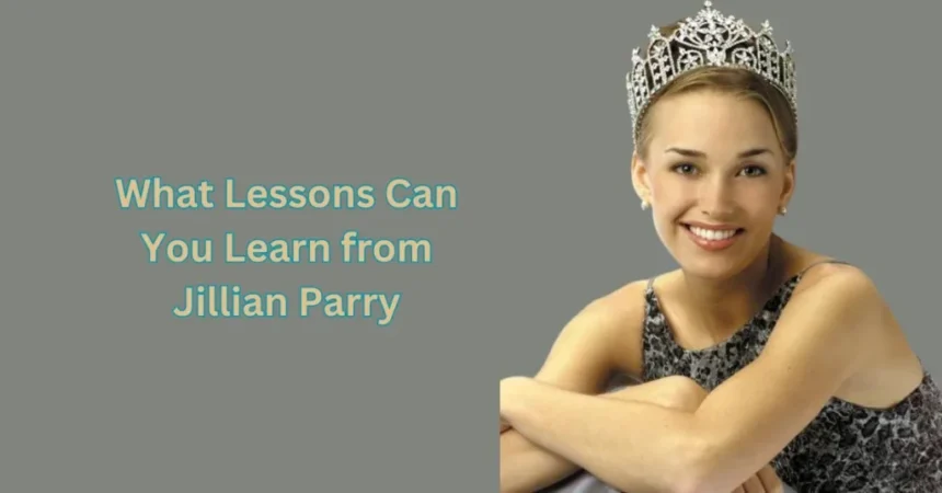 what lessons can you learn from jillian parry