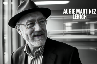 Augie Martinez Lehigh: A Trailblazer in Academia and Leadership