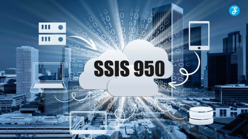 The Comprehensive Guide to ssis 950