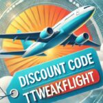 Discount Code TTweakFlight: Save Big on Your Next Flight