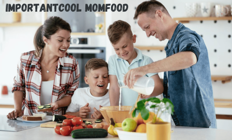 Discovering the Secrets to Importantcool Momfood: A Comprehensive Guide